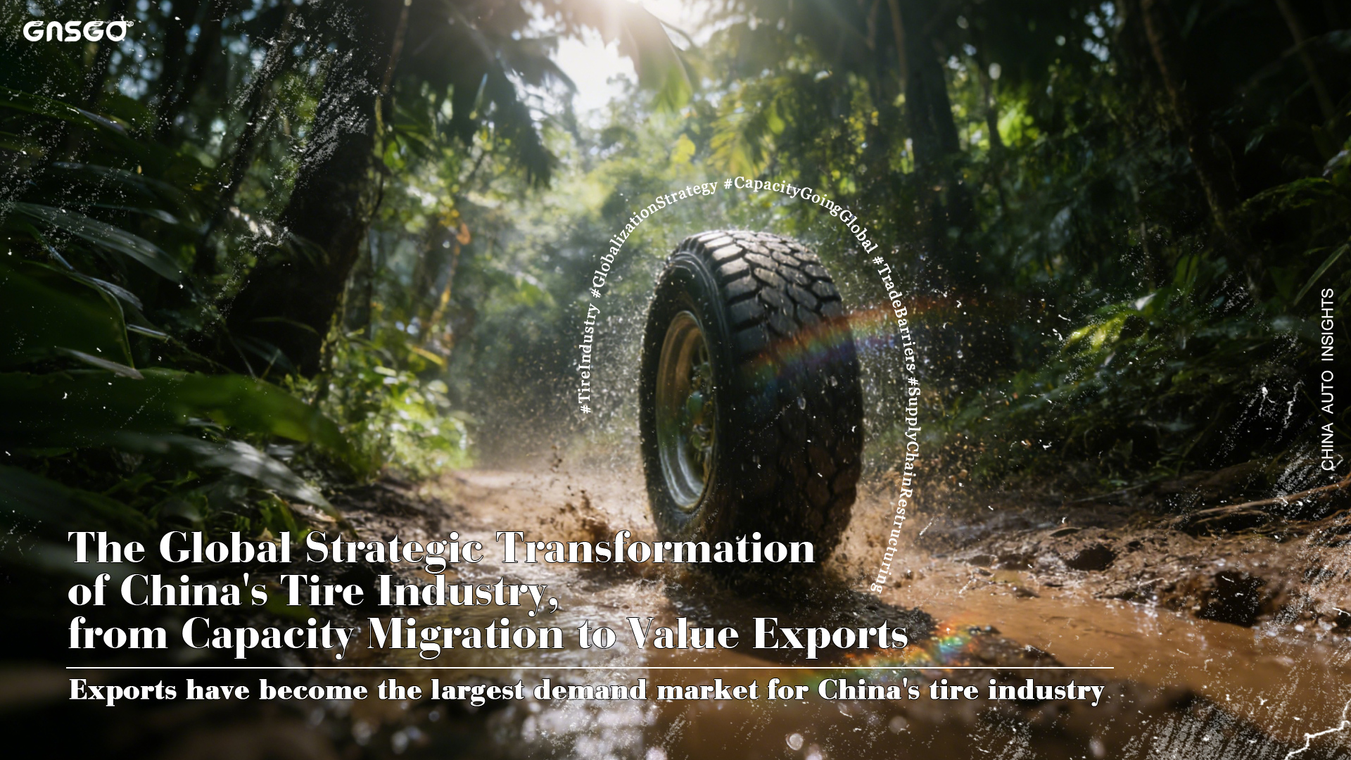 The Global Strategic Transformation of China's Tire...