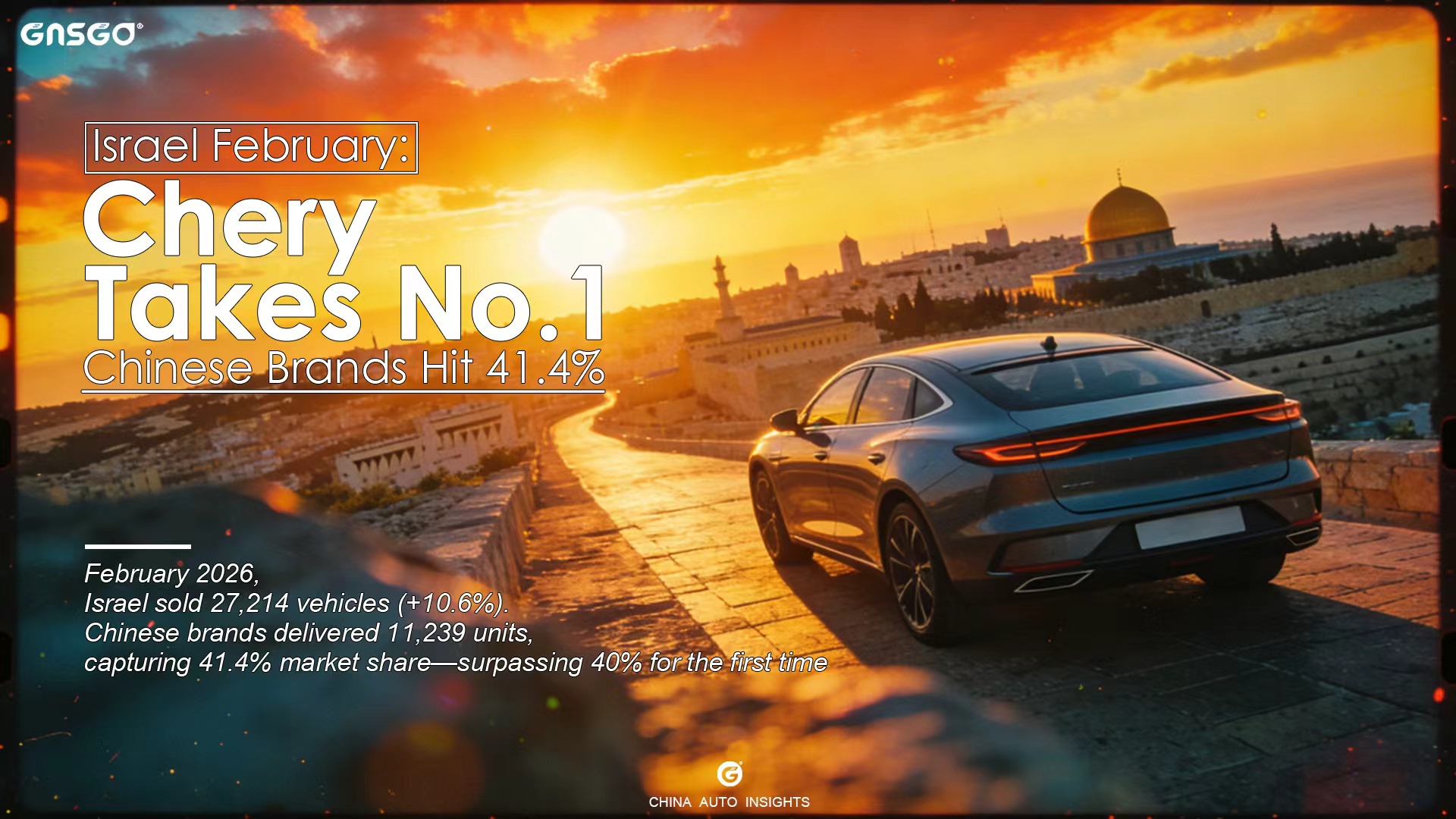 Israel February: Chery Takes 1, Chinese Brands Hit 41.4%